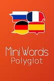 Mini Words: Polyglot